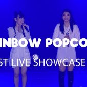 Rainbow Popcorn 1ST LIVE SHOWCASE 2018.8.26