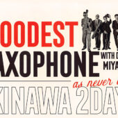 Bloodest Saxophone 沖縄2days